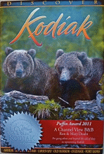 2011 Kodiak Island Visitor's Bureau
"PUFFIN AWARD"
Presented to a business going
above and beyond the call of duty in representing Kodiak